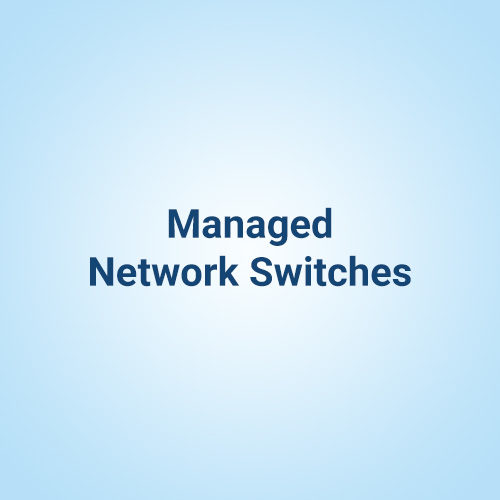 Managed Network Switches