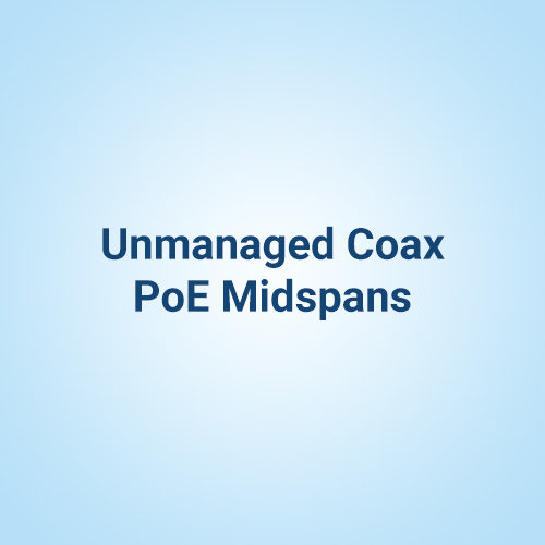 Unmanaged Coax PoE Midspans