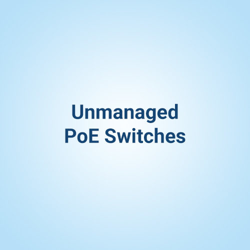 Unmanaged PoE Switches