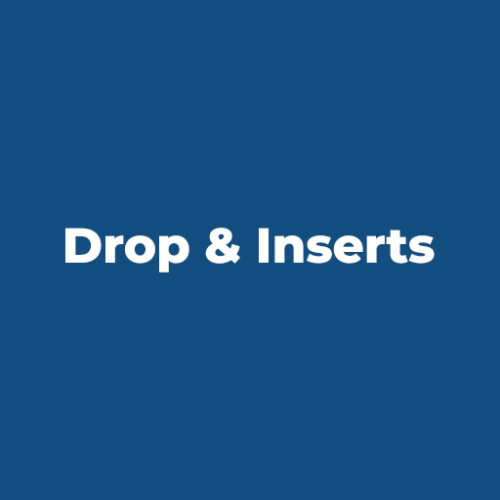 Drop & Inserts
